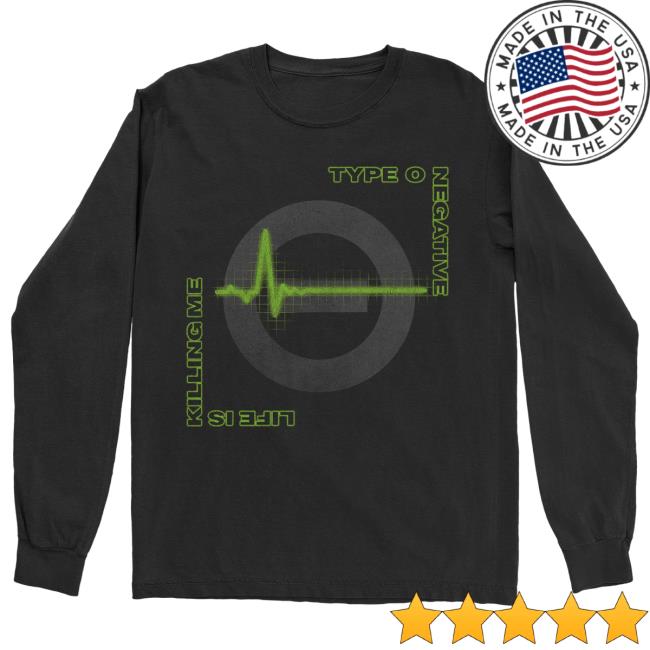 Life Is Killing Me Long Sleeve Shirt