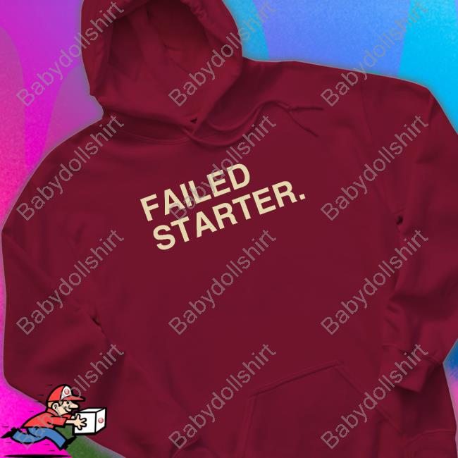 Official Obvious Shirts Failed Starter Shirt