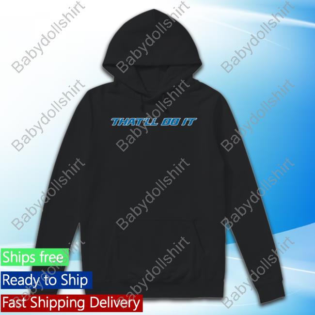 Official Barstool Sports Store That'll Do It Shirts