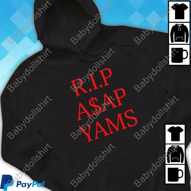 Official Hardest Fit Pics RIP A$Ap Yams Always Strive And Prosper Shirt