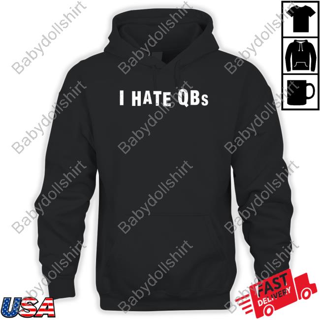 Official I Hate Qbs Shirt