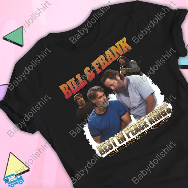 Official Goodshirts Merch Bill And Frank Shirt