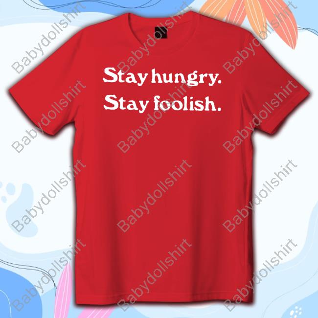 Official Homage Merch Stay Hungry Stay Foolish Hoodie