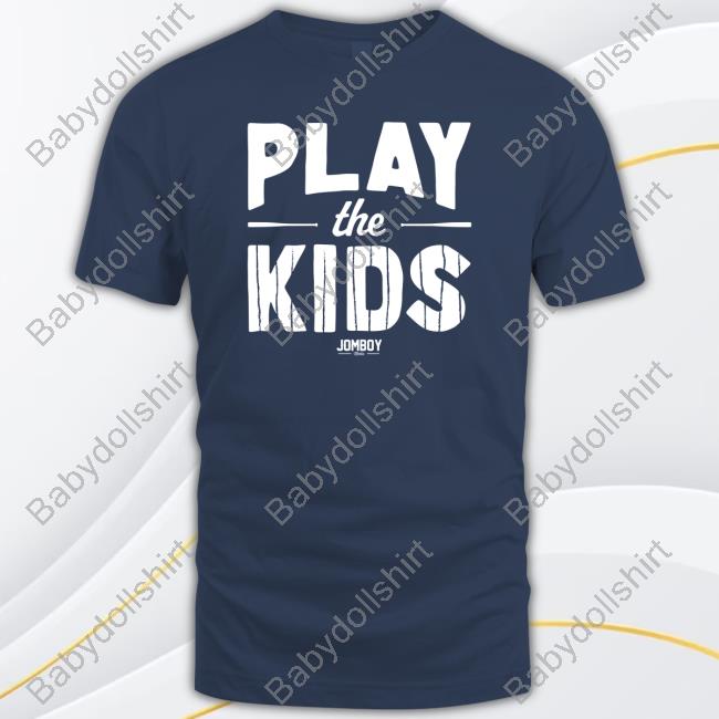 Official Talkin' Yanks Jomboy Media Merch Play The Kids T-Shirt