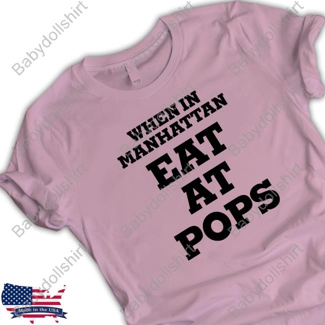 When In Manhattan Eat At Pops Hoodie