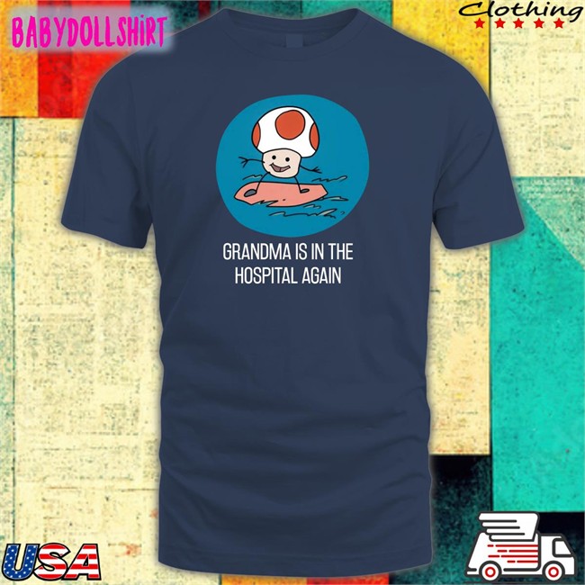Grandma Is In The Hospital Again Sweatshirt Simpleflips Merch