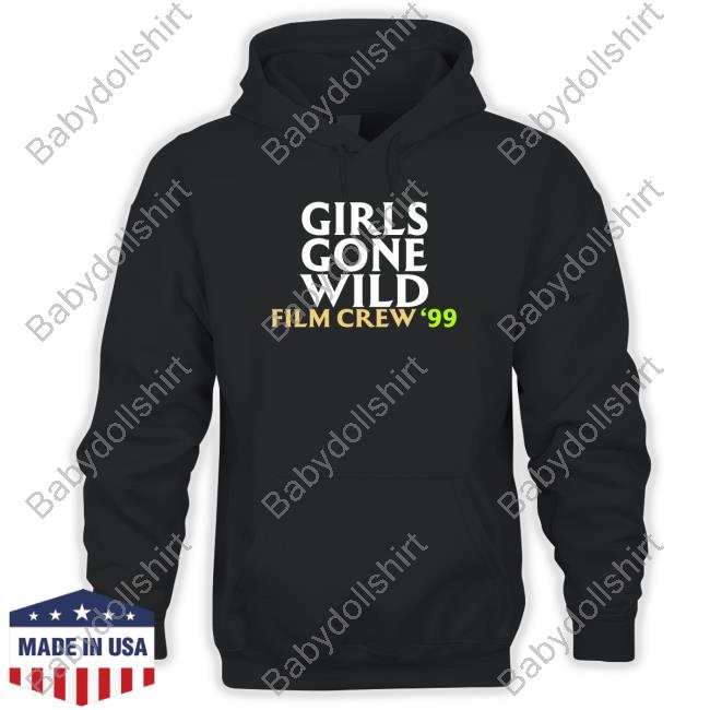 Girls Gone Wild Film Crew 99 Shirt
