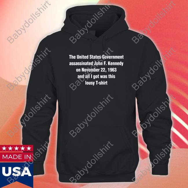 Shirts That Go Hard The United States Government Shirt