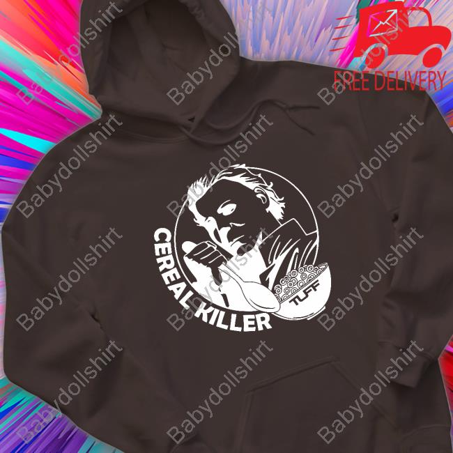 Tuff Wraps Merch Official Cereal Killer Shirt