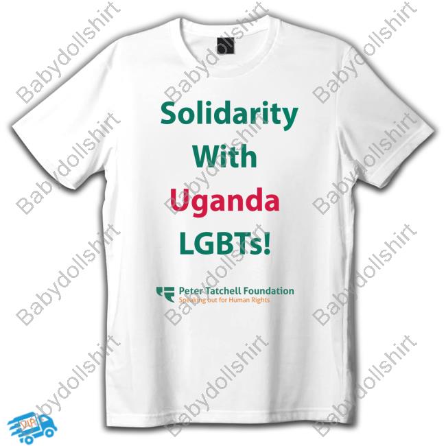 Official Peter Tatchell Solidarity With Uganda Lgbts Tee