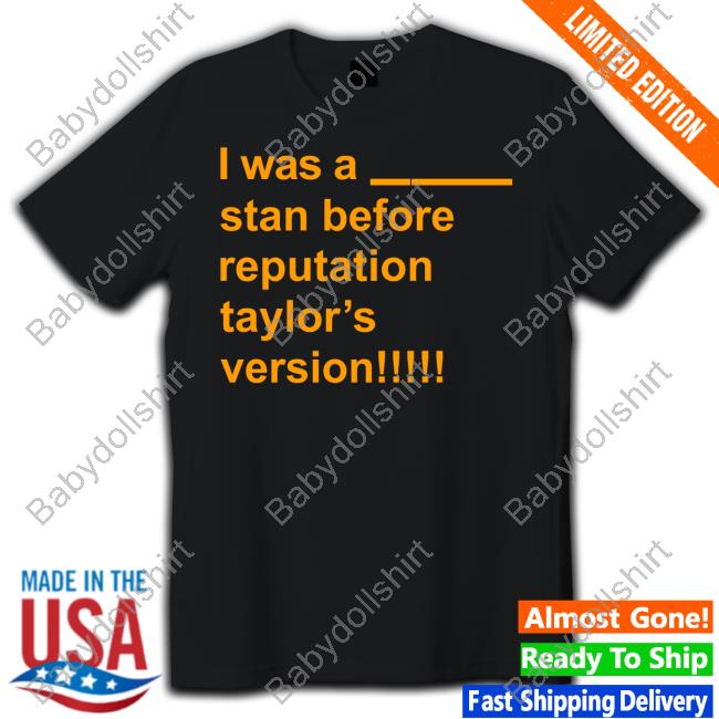 Official Was A Stan Before Reputation Taylor's Version Hoodie