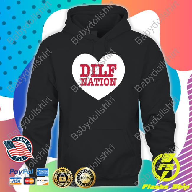 Dilf Nation Hot Shirt