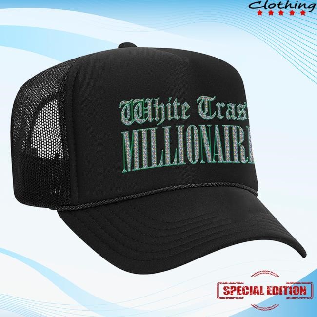 2026 White Trash Millionaire Trucker Hat Bunnie Xo Vibe