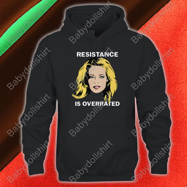 Jeri Ryan Resistance Is Overrated Sweatshirt Trekkie David