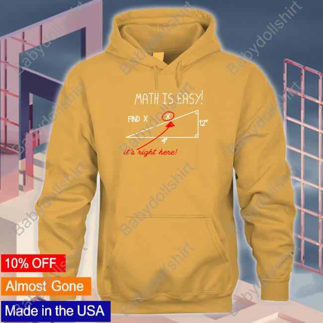 Official mathmemes Math Is Easy Find X It's Right Here Shirt