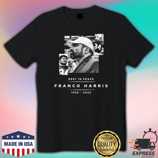 Pittsburgh Steelers Rest In Peace Franco Harris 1950-2022 Tee Shirts
