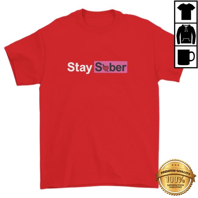 Official D'aydrian Harding Merch Valentine's Stay Sober Top Shirt