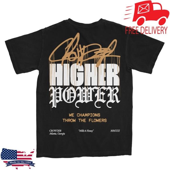Higher Power Shirt David Crowder