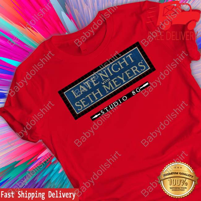 Late Night With Seth Meyers Studio 8G Shirts