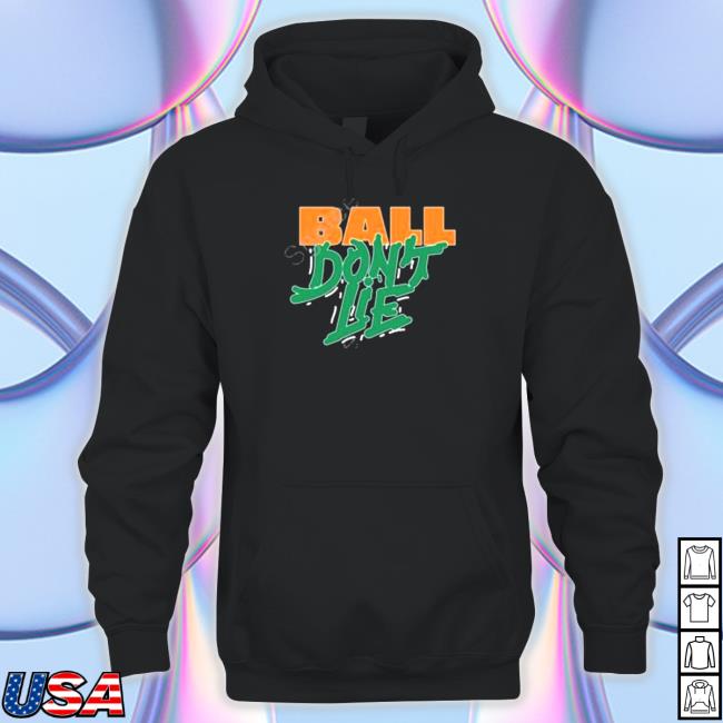 Official Ball don’t lie Hoodie Ball don’t lie T Shirt