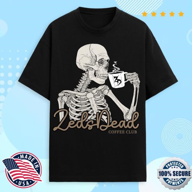 ZEDS DEAD - Coffee Club Tee Zeds Dead Merch