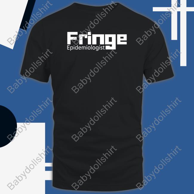 Houman David Hemmati Fringe Epidemiologist Shirt Elon Musk Jay Bhattacharya