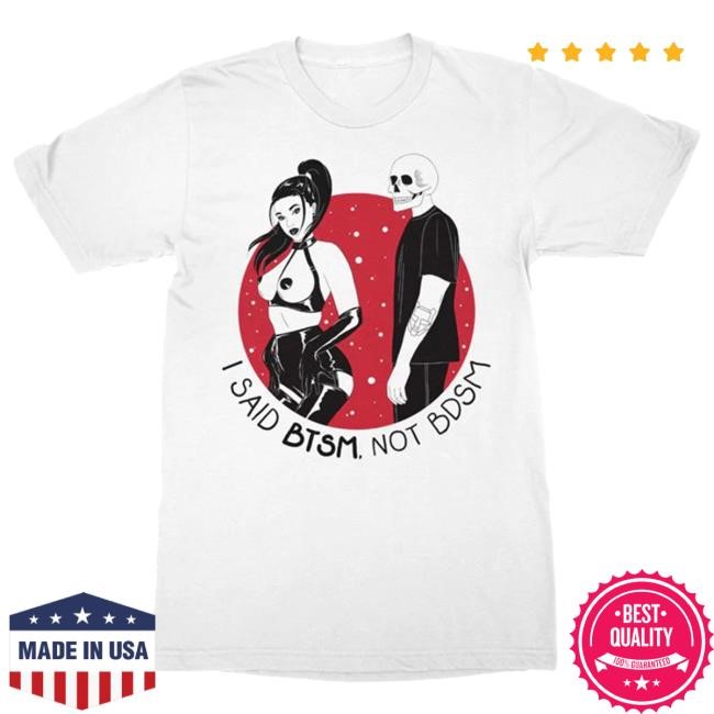BTSM - Not B*SM New T-Shirt BTSM Merch