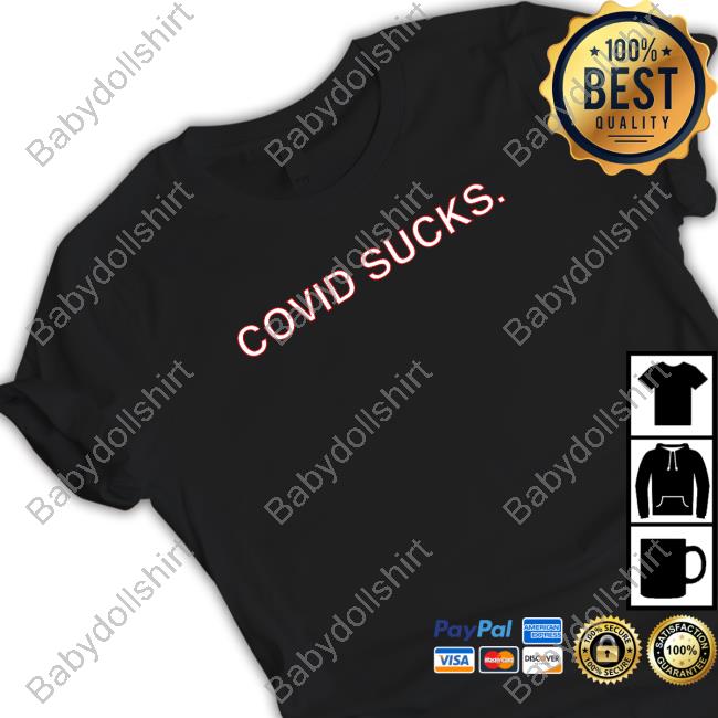 Covid Sucks Shirt