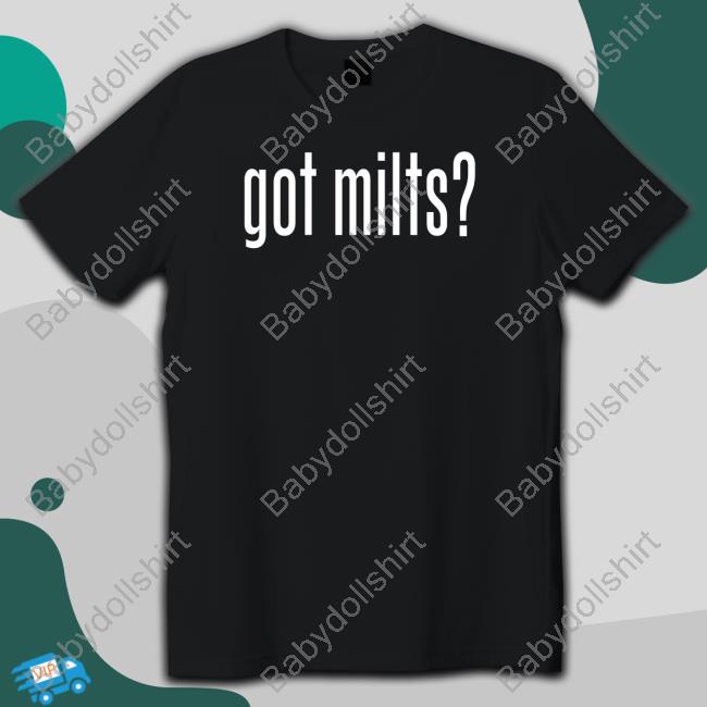 Got Milts T-Shirt