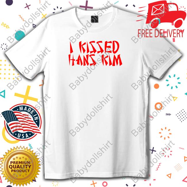Official Kill Tony I Kissed Hans Kim T-Shirt