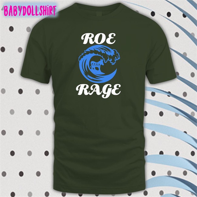 Roe Rage T Shirt