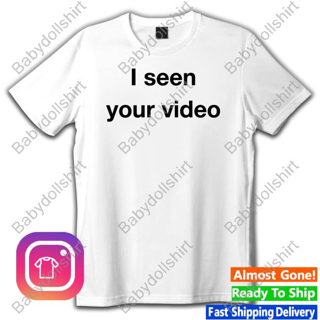 I Seen Your Video Hoodie