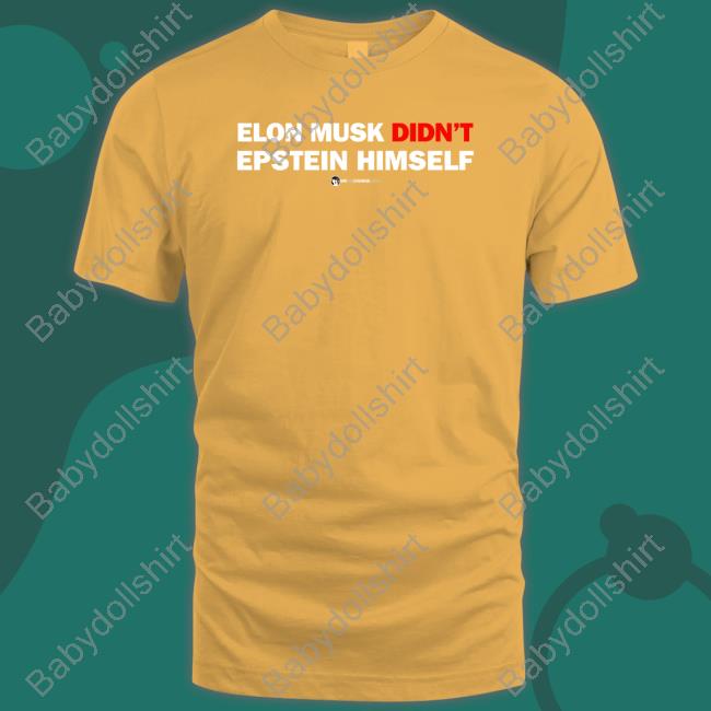 This Won't Happen Elon Musk Didn't Epstein Himself Long Sleeved T Shirt