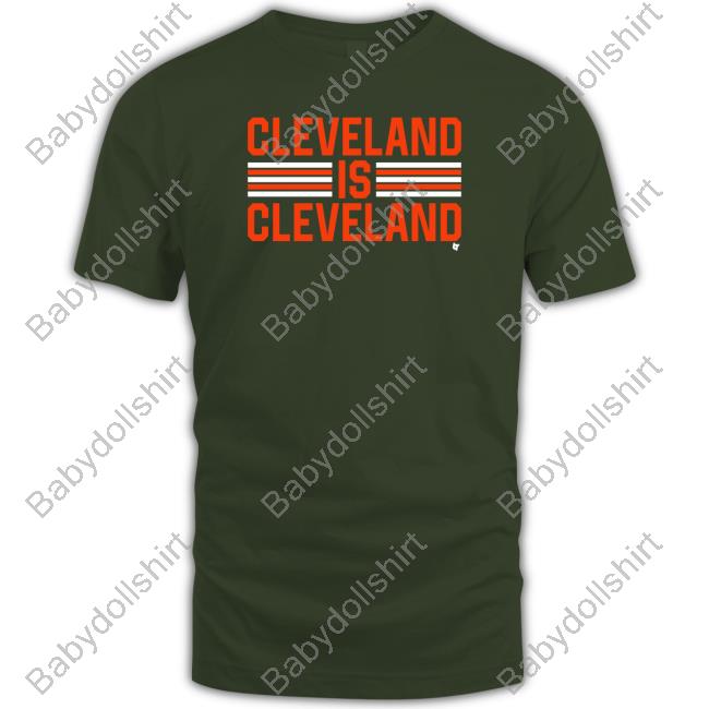 Cleveland Is Cleveland Tee Shirt