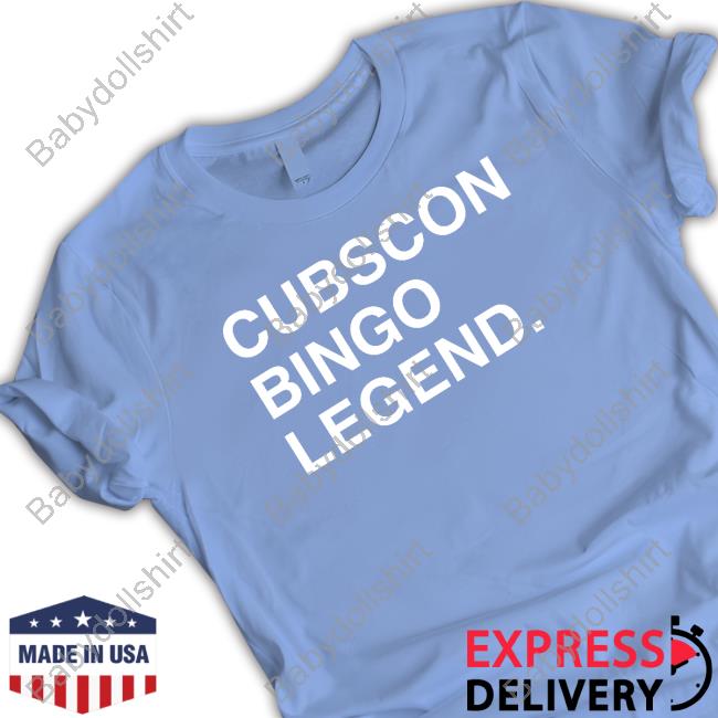 Obvious Shirts Cubscon Bingo Legend Shirt Chicago Cubs Shirt