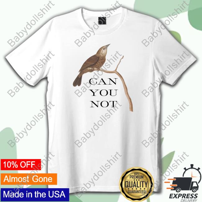 Official Can You Not Effin Birds Shirt