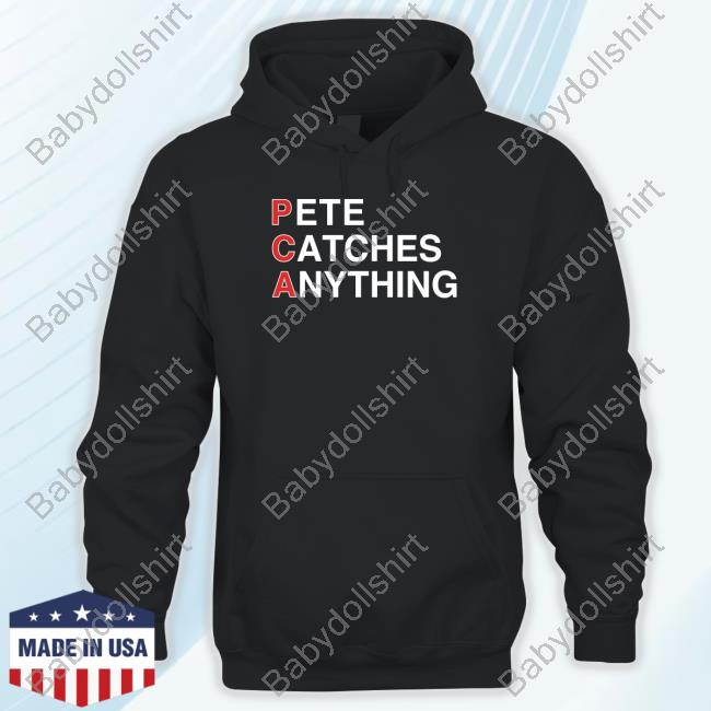 Official Obvious Shirts Pca Pete Catches Anything T Shirts
