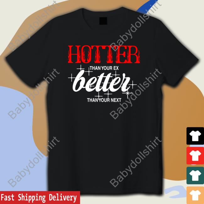 Hyunjin Hotter Than Your Ex, Better Than Your Next Shirt 2022