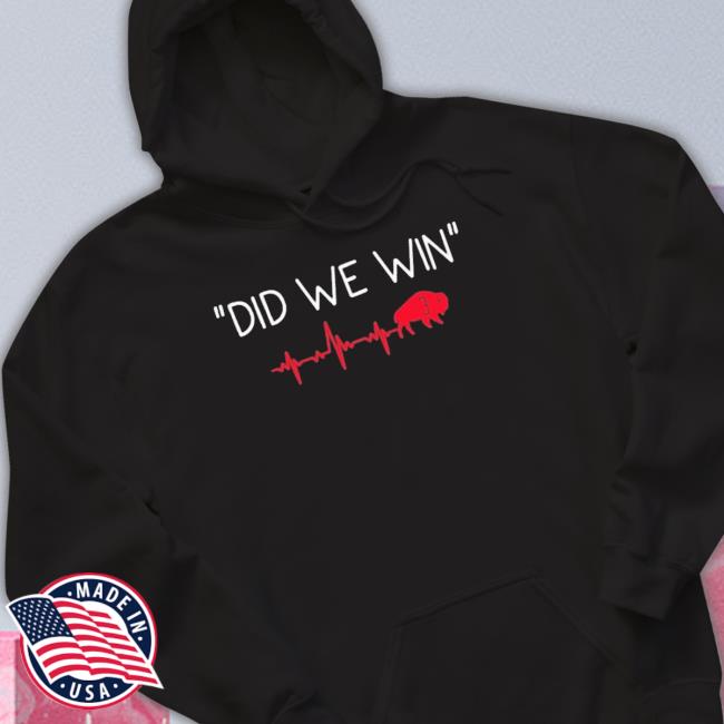 Official Did We Win Buffalo 3 Damar Hamlin Sweatshirts