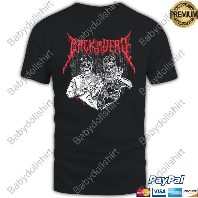 Back From The Dead Long Sleeve TShirt