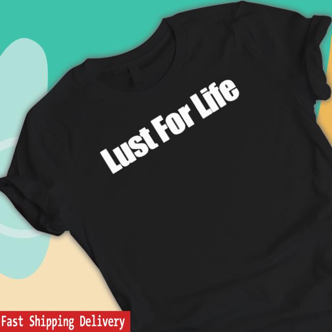 Official Frankenstein Lust For Life Shirts
