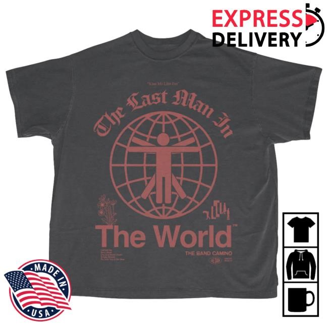 Official The Band Camino Merch Store Last Man In The World Attractive Shirt