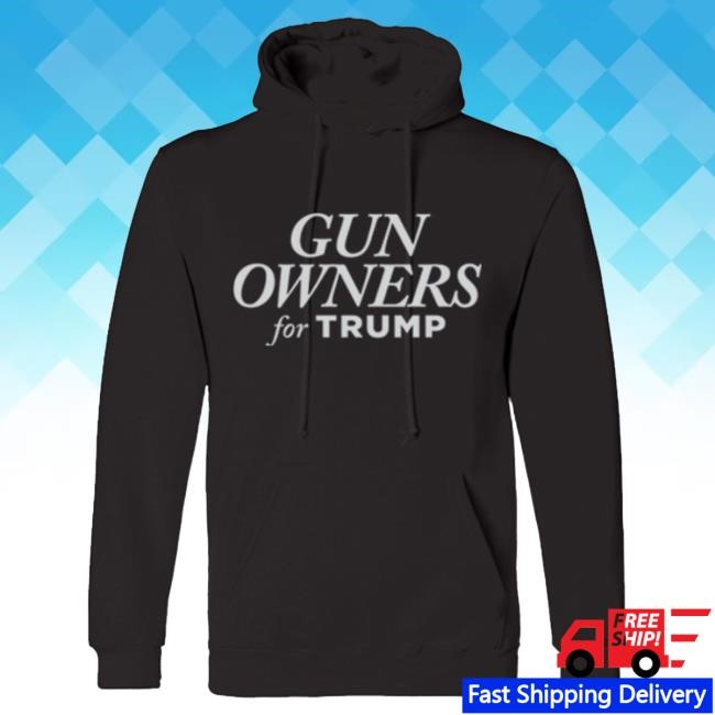 Official Donald Trump Merch Store Donald Trump Gun Owners For Trump Black Attractive Hoodie Donald Trump Apparel Clothing Shop DonaldTrump