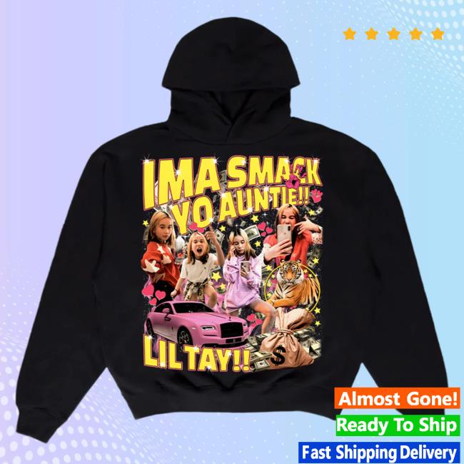 Official Lil Tay Clothing Store Shop Ima Smack Yo Auntie Lil Tay Pullover Sweatshirt LilTay Merch