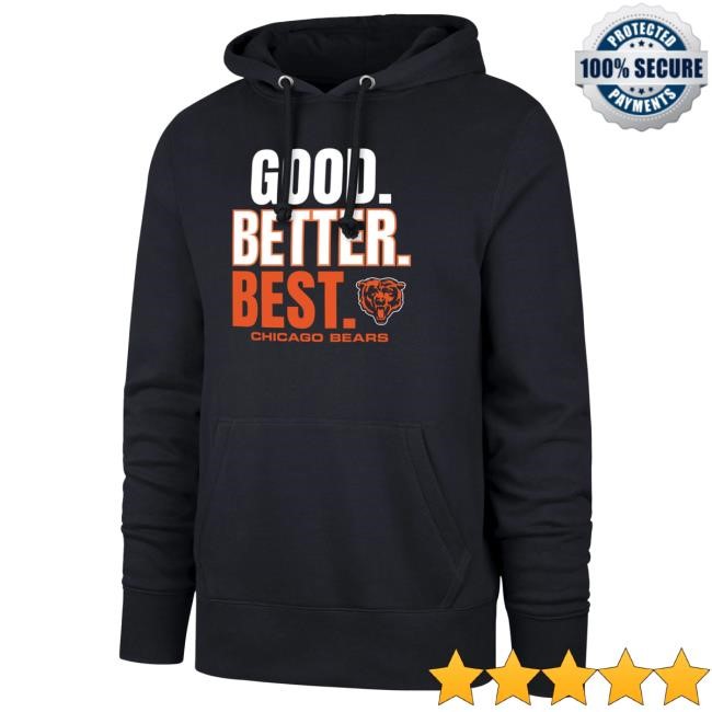 Chicago Bears '47 Good Better Best Navy Hoodies | Buy Official Clark Street Sports