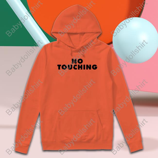No Touching T-Shirt Kerri Rawson