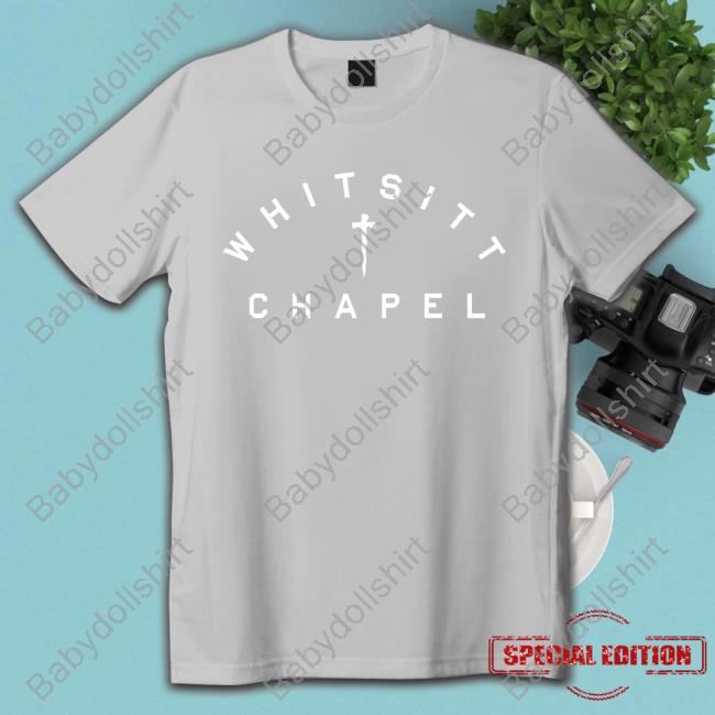 Whitsitt Chapel Tshirt