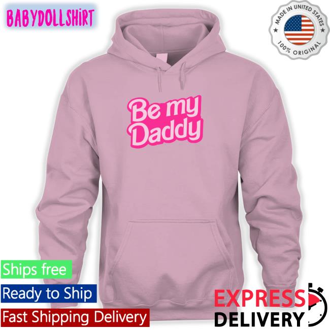 Be My Daddy Tee