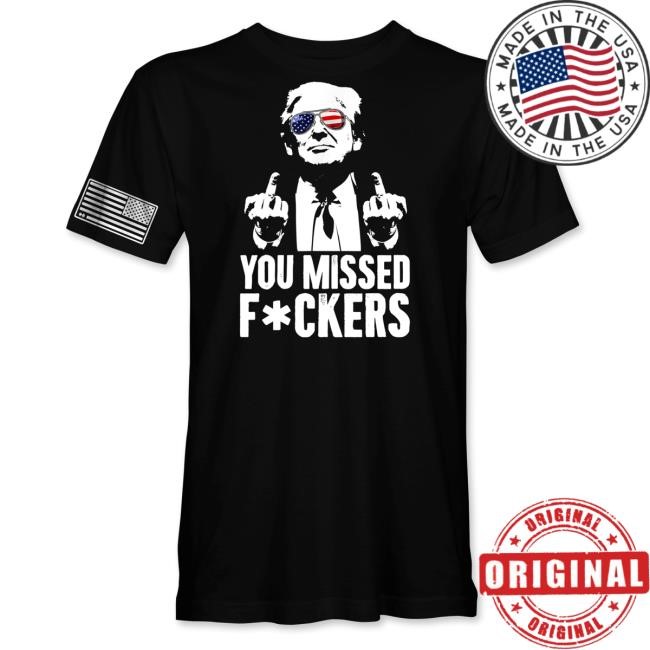 Official Hodgetwins Merch - You Missed F*Ckers Short Sleeve Trump - You Missed Fuckers