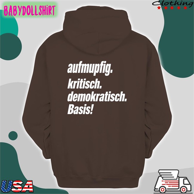 New Aufmupfig Kritisch Demokratisch Basis Shirt Andreas Spranger